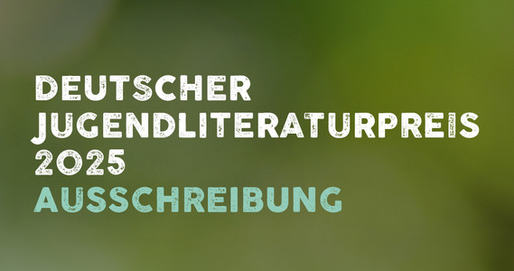 Ausschreibung Deutscher Jugendliteraturpreis 